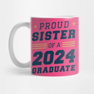 Proud Sister Graduate 2024 Mug